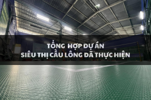 Tổng hợp Dự Án Thi Công Sân Cầu Lông do Siêu Thị Cầu Lông thực hiện